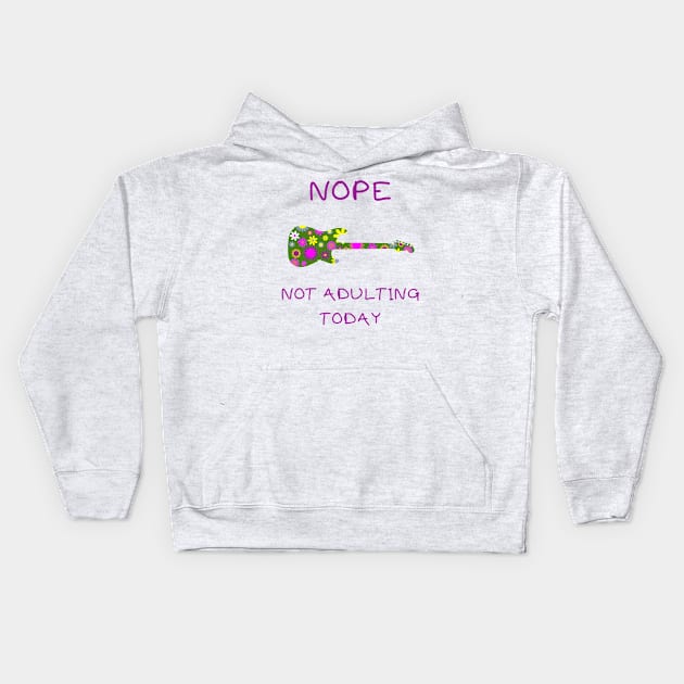 Nope not adulting today Kids Hoodie by IOANNISSKEVAS